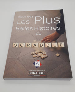 Les Plus Belles Histoires du Scrabble - L'ouvrage des 50 ans de la FFSC