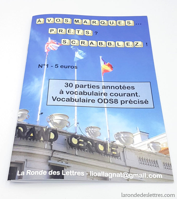 A vos marques... Prêts ? Scrabblez ! Recueil n°1 - La Ronde des Lettres