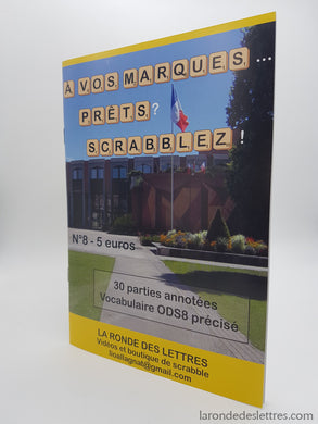 A vos marques...Prêts ? Scrabblez ! Recueil n°8 - La Ronde des Lettres