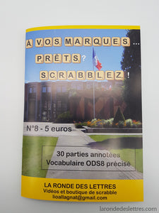 A vos marques...Prêts ? Scrabblez ! Recueil n°8 - La Ronde des Lettres